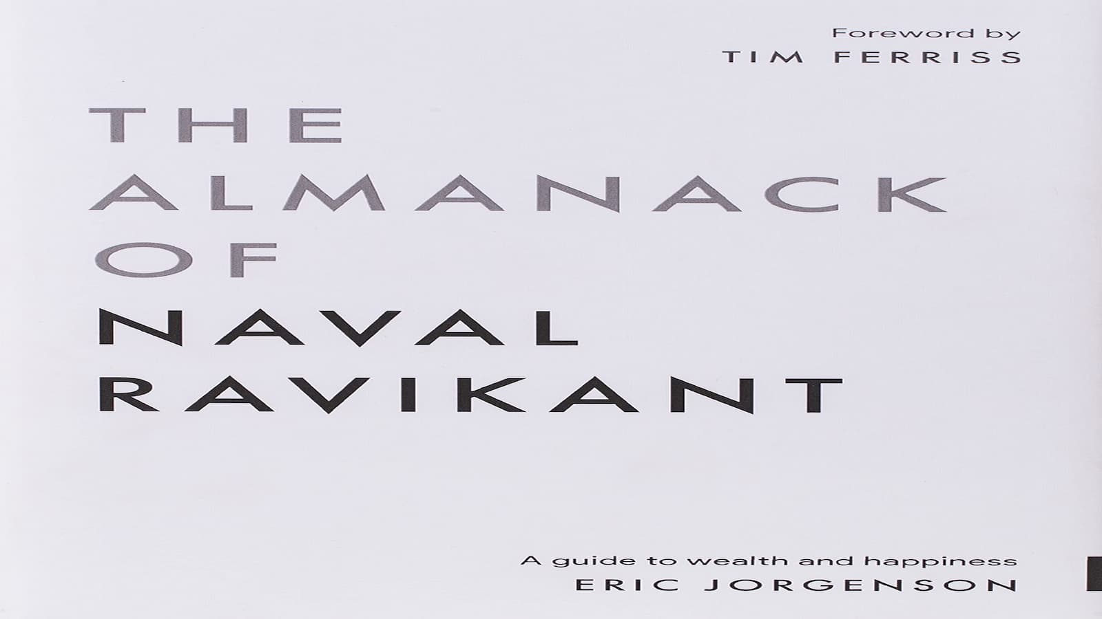 The Almanack Of Naval Ravikant