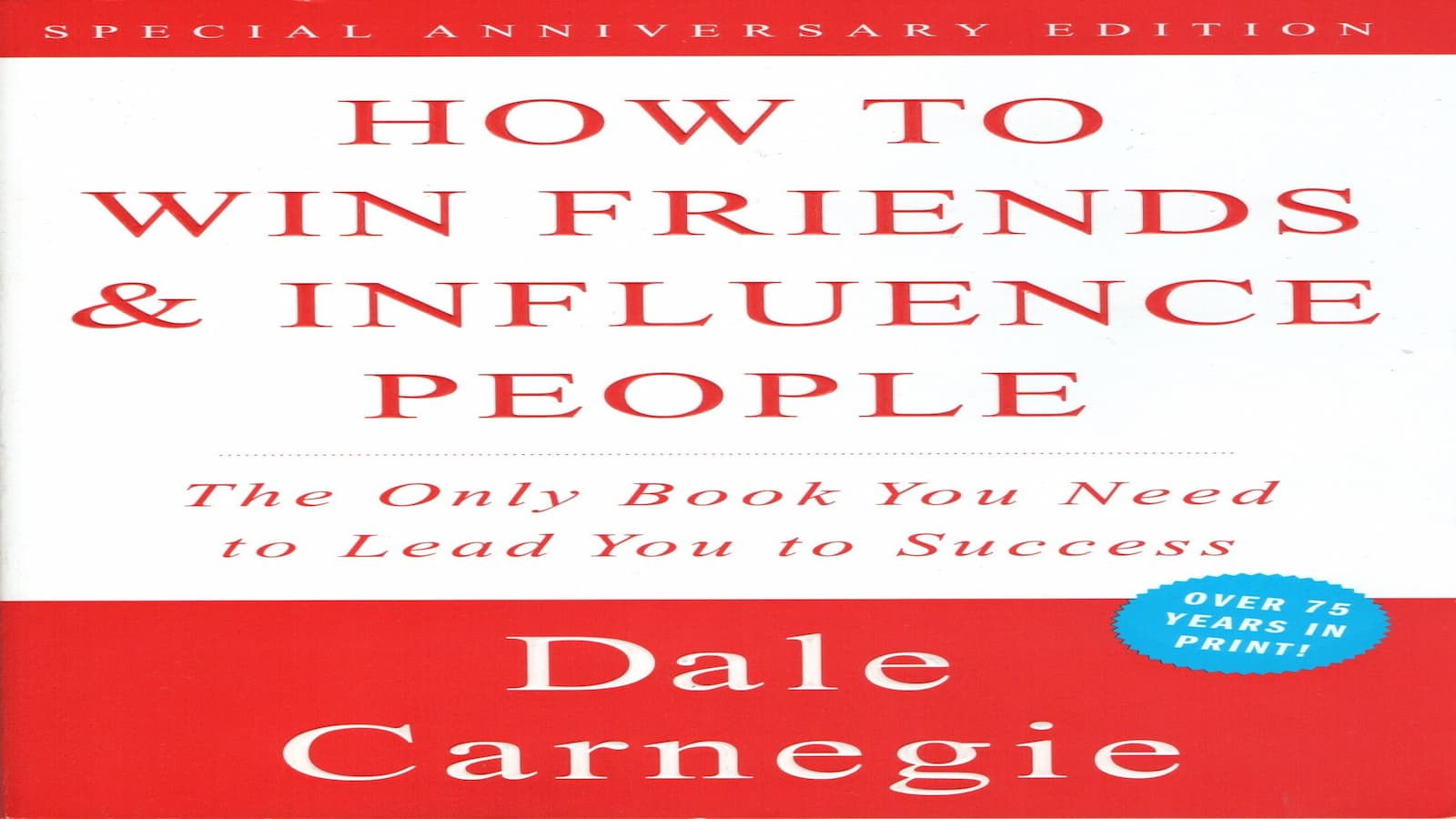 How to win friends and influence people